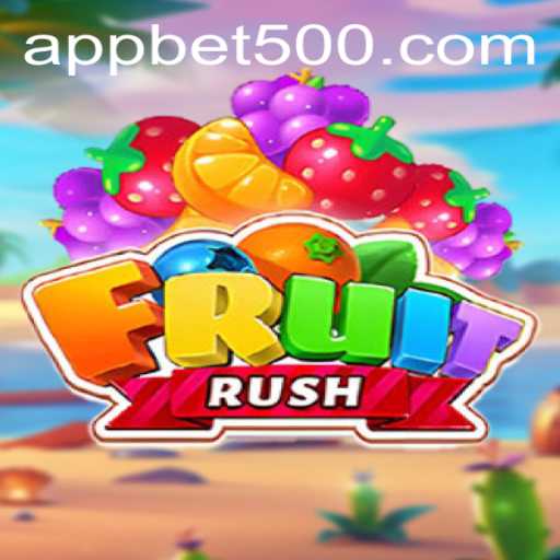 Exploring the Excitement of FruitRush and the Thrills of bet500