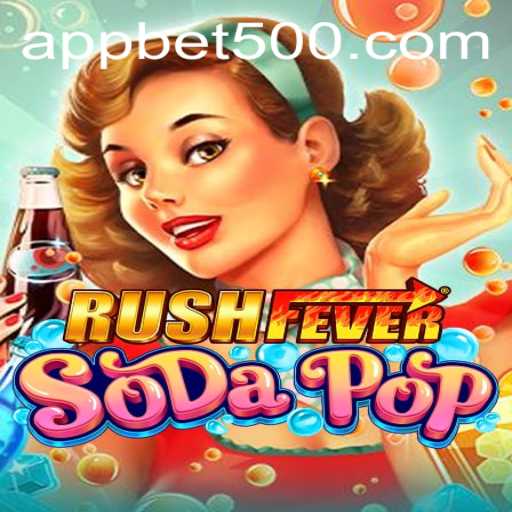 RushFeverSodaPop: The Ultimate Gaming Experience